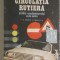 Iulian Ciobotaru, Nicolae Dumitrana - Circulatia rutiera