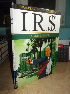 VRANCKEN / DESBERG - I.R.S. : LA VOIE FISCALE ( BENZI DESENATE ) , 2002 * foto