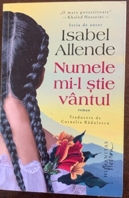 Numele mi-l stie vantul - Isabel Allende foto