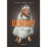 Dem&eacute;ny - Nektek ugatok - Magos Judit