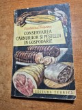 carte de bucate - conservarea carnurilor si pestelui in gospodarie - din anul 1960