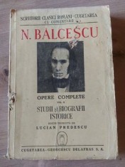 Opere complete VOL 2 Studii si biografii istorice - N. Balcescu