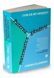 Cum să nu greșești - Paperback brosat - Jordan Ellenberg - Publica