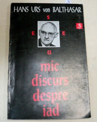 MIC DISCURS DESPRE IAD-HAUS URS VON BALTHASAR 1994 foto