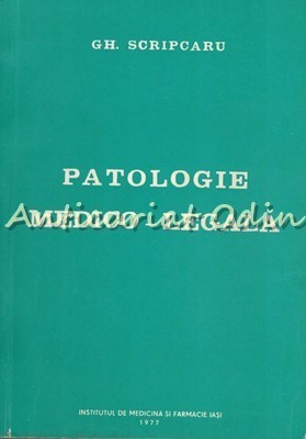 Patologie Medico-Legala - Gh. Scripcaru foto