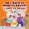 I Love to Share (Welsh English Bilingual Children&#039;s Book)