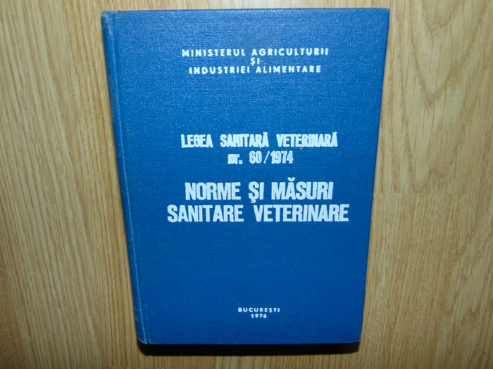 LEGEA SANITARA VETERINARA NR:60/1974-NORME SI MASURI SANITARE VETERINARE