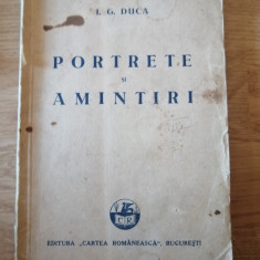 I. G. Duca , Portrete si amintiri , Editura: Cartea Romaneasca 1932