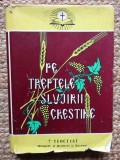 Pe treptele slujirii crestine (volumul II) - 1980 - Teoctist