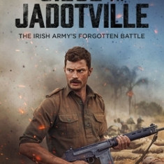 Siege at Jadotville: The Irish Army's Forgotten Battle