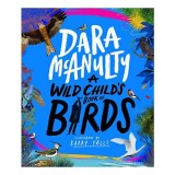Cumpara ieftin Wild Child's Book of Birds