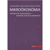 Mikro&ouml;kon&oacute;mia - &Aacute;relm&eacute;let &eacute;s alkalmaz&aacute;sai - D&ouml;nt&eacute;sek, piacok &eacute;s inform&aacute;ci&oacute; - Amihai Glazer