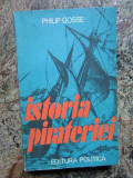 ISTORIA PIRATERIEI - Philip Gosse