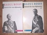 Amintiri din viata diplomatica 1, 2- Raoul Bossy