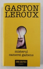 MISTERUL CAMEREI GALBENE de GASTON LEROUX , 2017 foto