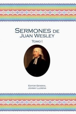 Sermones de Juan Wesley: Tomo I foto