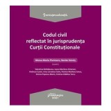 Codul civil reflectat in jurisprudenta Curtii Constitutionale - Ed. coord. Mona Maria Pivniceru, Karoly Benke