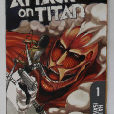 ATTACK ON TITAN , VOL. I by HAJIME ISAYAMA , CONTINE BENZI DESENATE , 2010 *MICI DEFECTE COTOR SI COPERTA