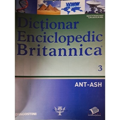 colectiv - Dictionar enciclopedic Britanica Nr.3 (ANT-ASH) - 137738 foto