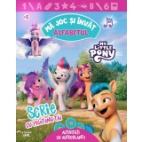 My Little Pony. Ma joc si invat. Alfabetul. Scrie cu prietenii tai. Activitati cu autocolante