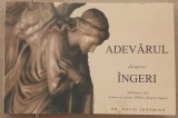 (C518) DR. DAVID JEREMIAH - ADEVARUL DESPRE INGERI