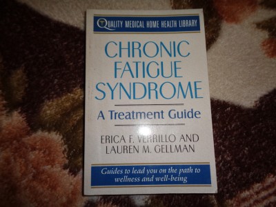 Chronic fatigue syndrome - a treatment guide / Sindromul de oboseala cronica - Erica Verrillo ( Predare personala Bucuresti. Nu trimit prin curierat foto