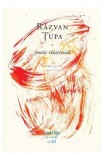 Poetic relational. Poeme alese 1995-2024 - Razvan Tupa