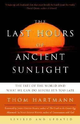 The Last Hours of Ancient Sunlight: Revised and Updated: The Fate of the World and What We Can Do Before It&amp;#039;s Too Late foto