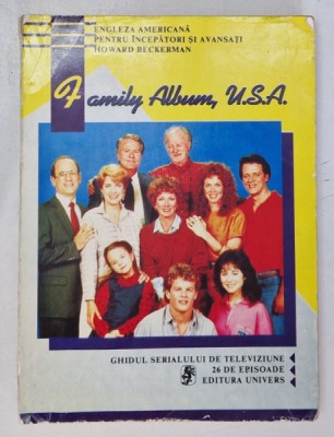 ENGLEZA AMERICANA PENTRU INCEPATORI SI AVANSATI, FAMILY ALBUM, U.S. A. de HOWARD BECKERMAN , 1993 foto