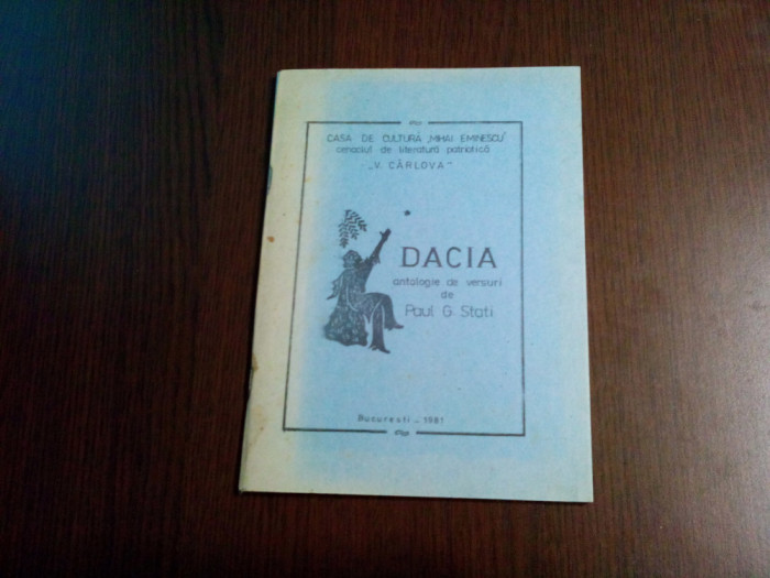 DACIA - Antologie de Versuri - Paul G. Stati (dedicatie-autograf) - 1981, 62 p.