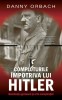 Comploturile Impotriva lui Hitler - Danny Orbach - Carte Istorie