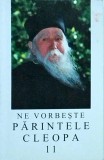 Ne vorbeste parintele Cleopa, volumul 11