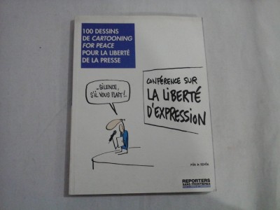 100 DESSINS DE CARTOONING FOR PEACE POUR LA LIBERTE DE LA PRESSE - CONFERENCE SUR LA LIBERTE D&amp;#039;EXPRESSION foto