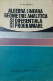 ALGEBRA LINEARA,GEOMETRIE ANALITICA SI DIFERENTIALA SI PROGRAMARE