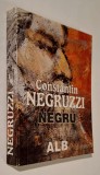 Negru pe alb, Muza de la Burdujani, Amintiri de junete (O alergare de cai, Zoe, Toderica, Cum am invatat..), Poezii, Fragmente istorice - Negruzzi
