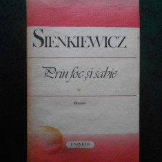 Henryk Sienkiewicz - Prin foc si sabie (1988, editie cartonata)
