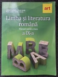 LIMBA SI LITERATURA ROMANA MANUAL PENTRU CLASA A IX-A - Costache, Ionita