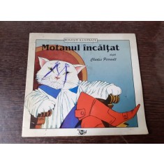 MOTANUL INCALTAT - CHARLES PERRAULT, ILUSTRATII DE ROMAN TOLICI