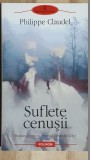 Suflete cenusii- Philippe Claudel, Polirom