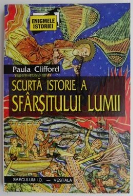 Scurta istorie a sfarsitului lumii &ndash; Paula Clifford