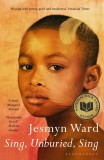 Sing, Unburied, Sing | Jesmyn Ward, 2019, Bloomsbury Publishing PLC