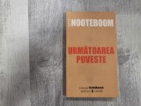 Urmatoarea poveste de Gees Nooteboom