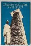 CARMEN SAECULARE VALACHICUM editie si prefata de VASILE NETEA , 1979