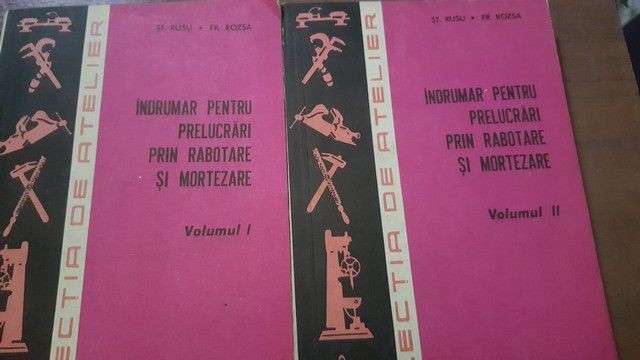 Indrumar pentru prelucrari prin rabotare si mortezare 1, 2 - St. Rusu, Fr. Rozsa