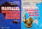 MANUALUL OFITERULUI MECANIC MARITIM - Uzunov, Pruiu (2 volume)