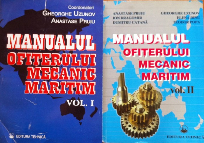 MANUALUL OFITERULUI MECANIC MARITIM - Uzunov, Pruiu (2 volume)