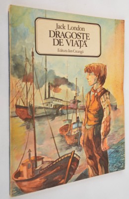 Carte povesti - Dragoste de viata Jack London - Format Mare 1986 foto