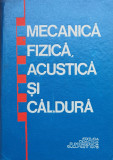 Mecanica Fizica, Acustica Si Caldura - Cosma Tudose Coordonator ,558429, Didactica Si Pedagogica