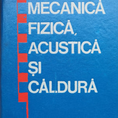 Mecanica Fizica, Acustica Si Caldura - Cosma Tudose Coordonator ,558429