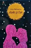 Liviu Rebreanu - Adam si Eva